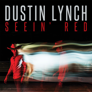 Dustin Lynch "Seein' Red" single cover