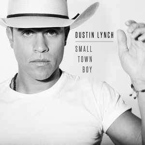 Dustin Lynch Small Town Boy single cover