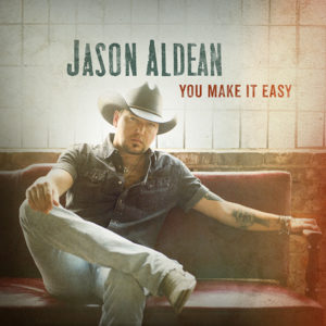 Jason Aldean "You Make It Easy" Single Cover Art