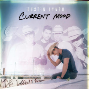 Dustin Lynch Current Mood album cover