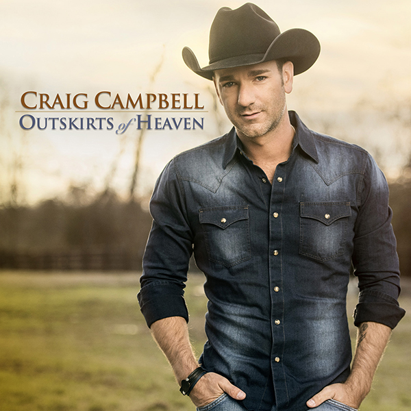 Craig Campbell "Outskirts of Heaven" cover
