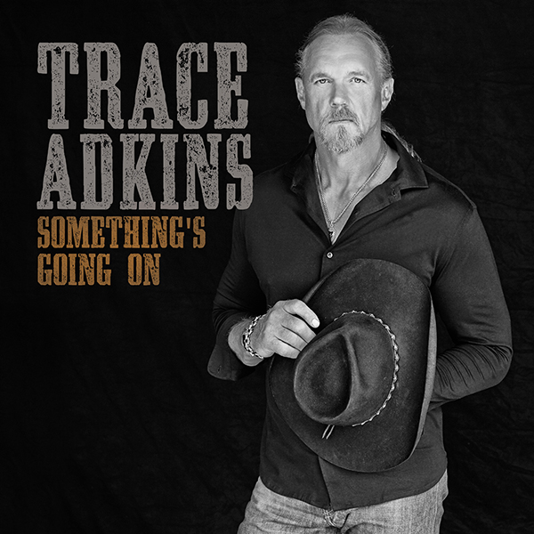 Trace Akin's Something's Going On