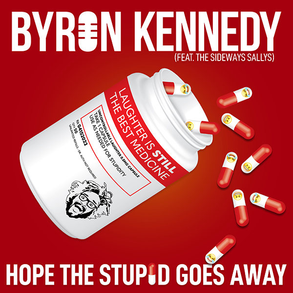 Hope The Stupid Goes Away (feat. The Sideways Sallys)