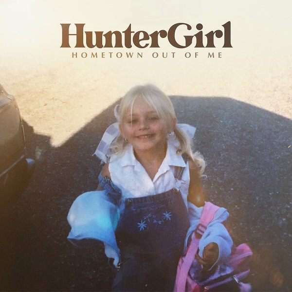 Hometown Out of Me by Hunter Girl  